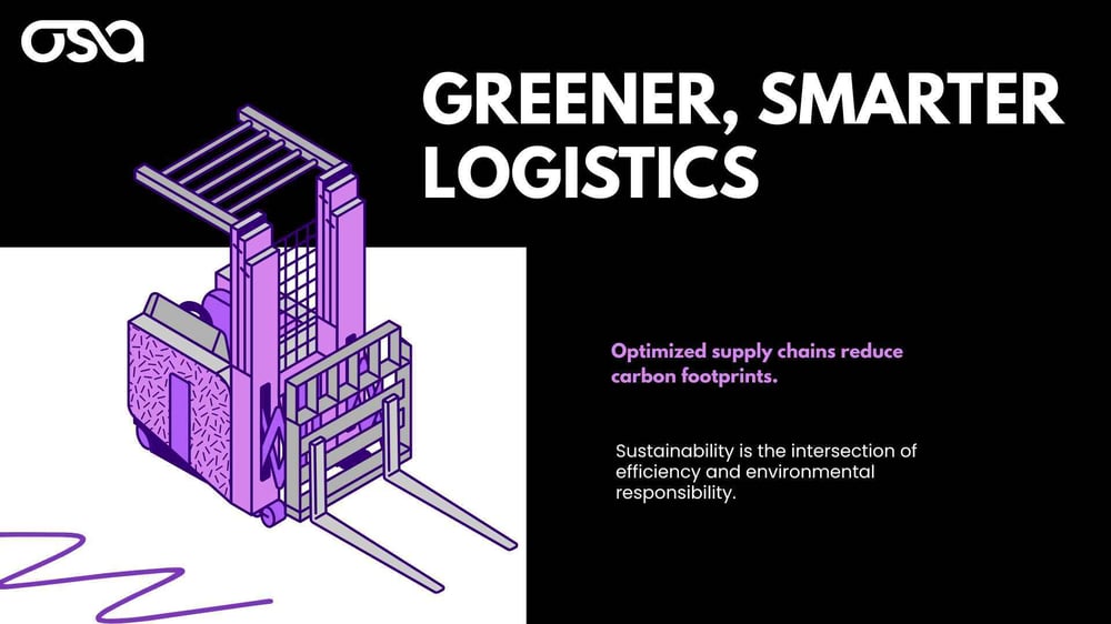 Optimizing Your Supply Chain Greener Logistics