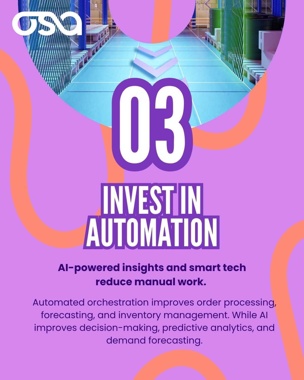 Tip 3 Invest in automation